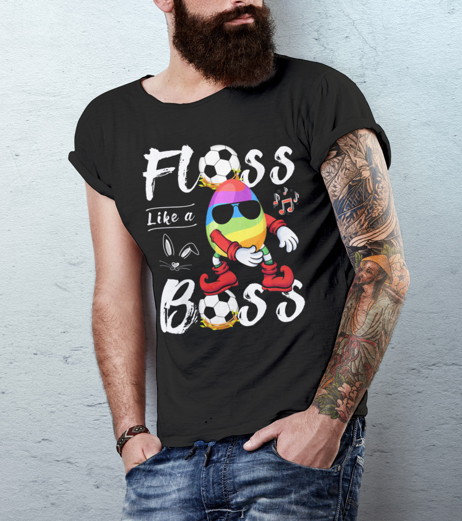 Floss Like A Boss Cool Egg Soccer Easter Fun T-Shirt