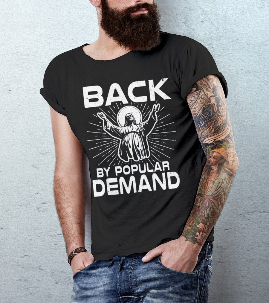 Back By Popular Demand Easter Resurrection Symbolism T-Shirt