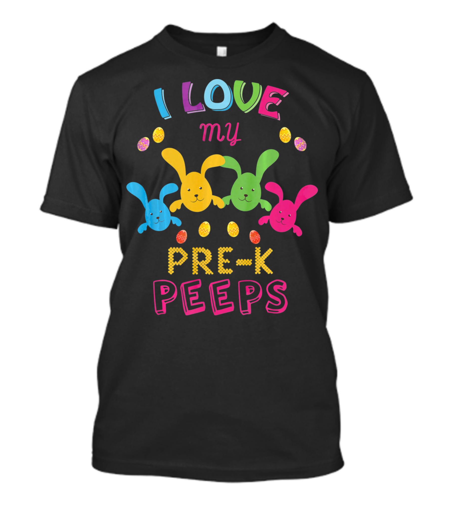 I Love My Pre K Peeps Easter Bunny Eggs T-Shirt