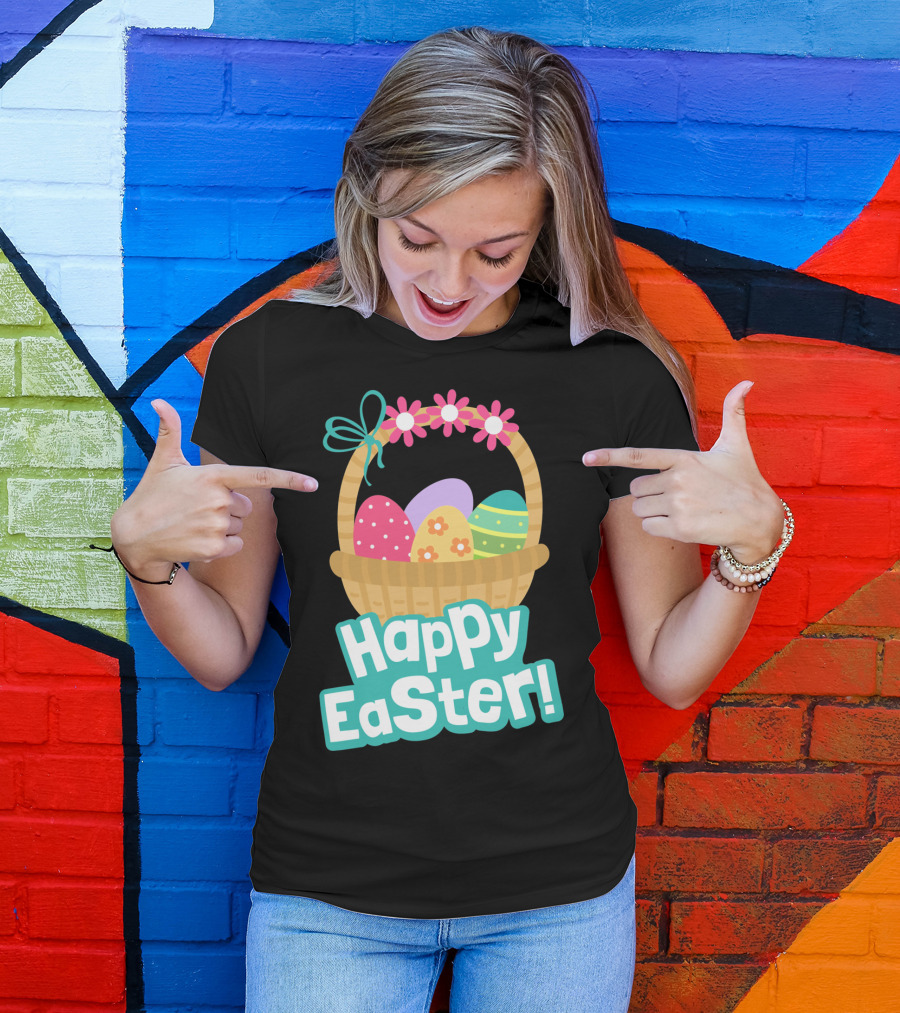 Happy Easter Basket Of Colorful Eggs And Flowers T-Shirt