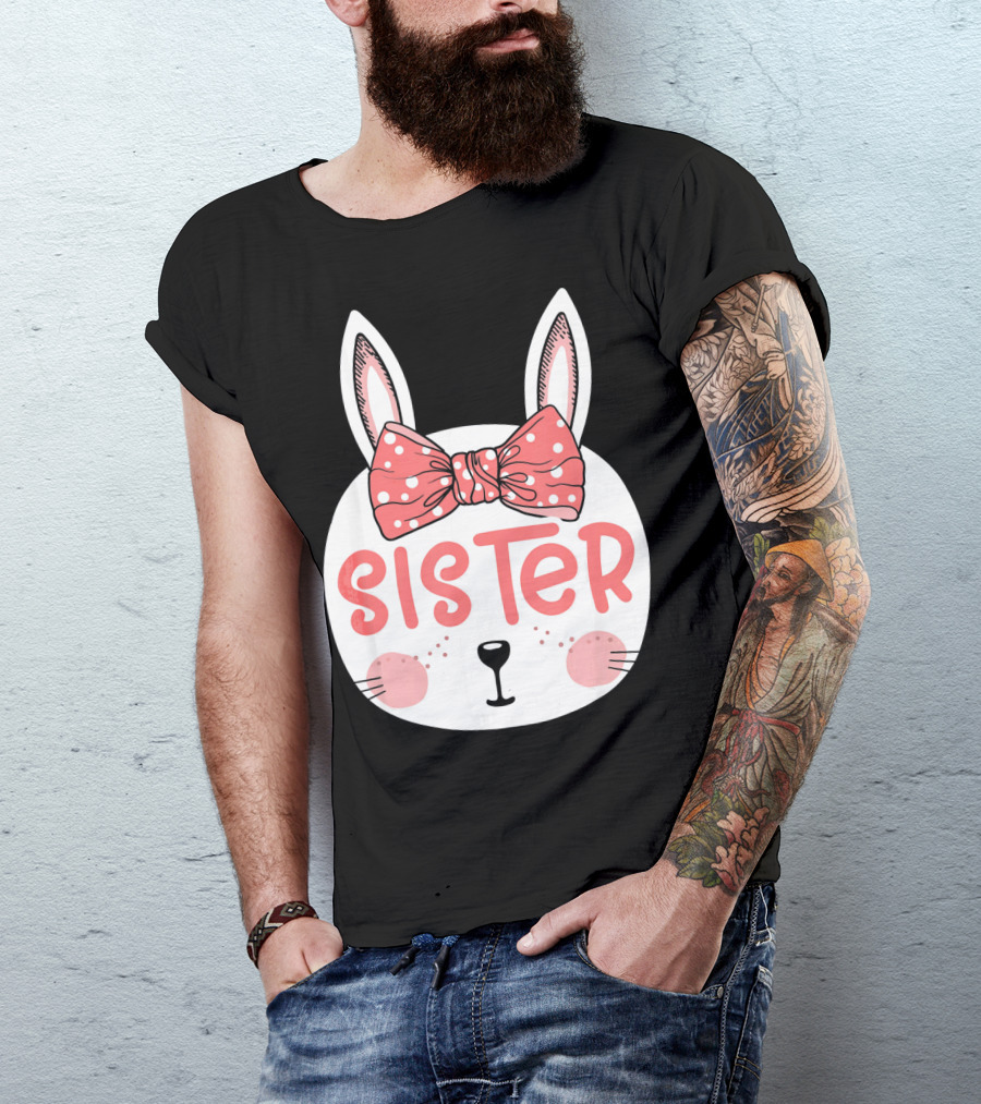 Sister Easter Bunny Pink Bow Easter Sunday T-Shirt