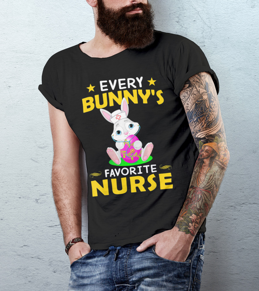 Every Bunny's Favorite Nurse With Easter Rabbit And Egg T-Shirt