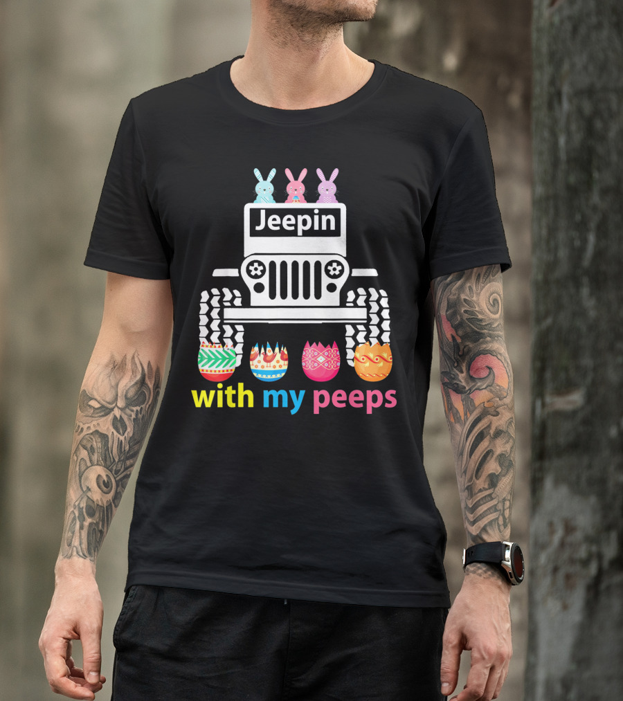 Jeepin With My Peeps Rabbit Riding Jeep Easter Eggs T-Shirt