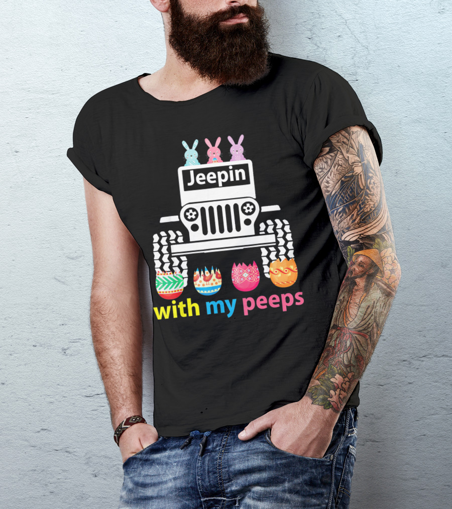 Jeepin With My Peeps Rabbit Riding Jeep Easter Eggs T-Shirt