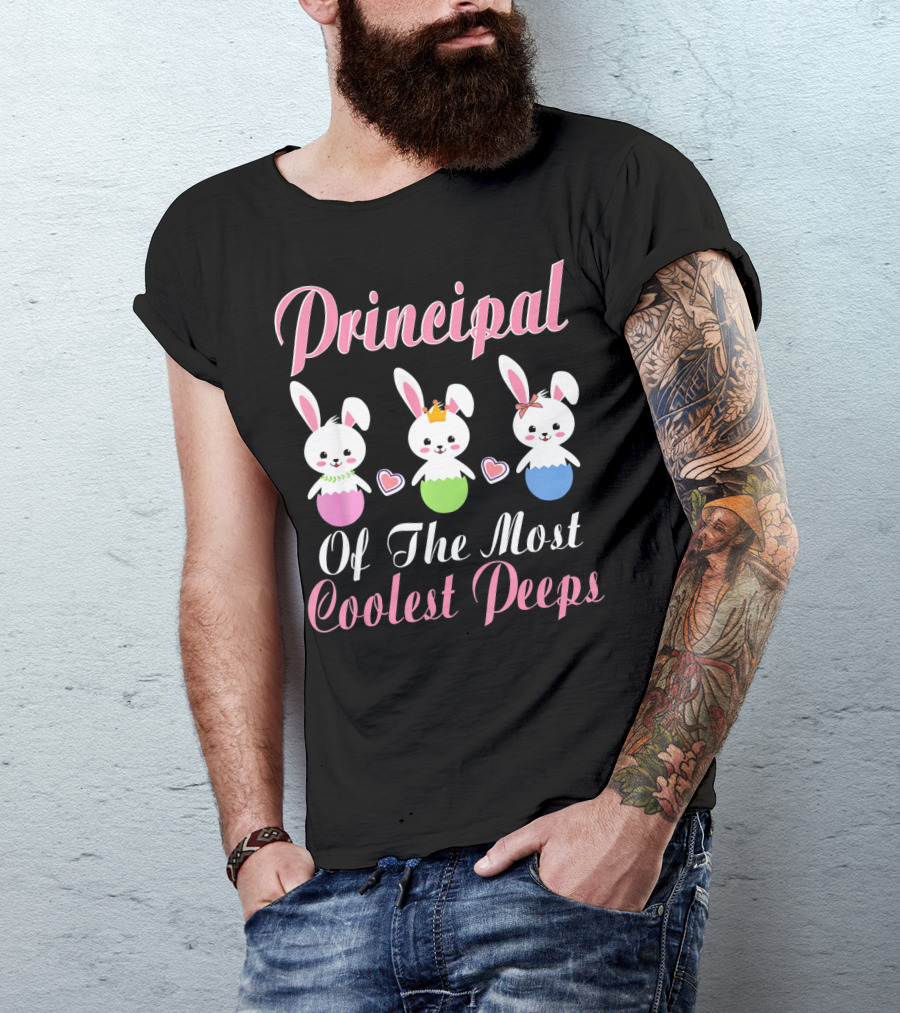 Principal Of The Most Coolest Peeps Bunnies T-Shirt