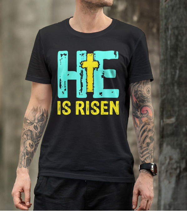 He Is Risen Christian Cross Happy Easter T-Shirt