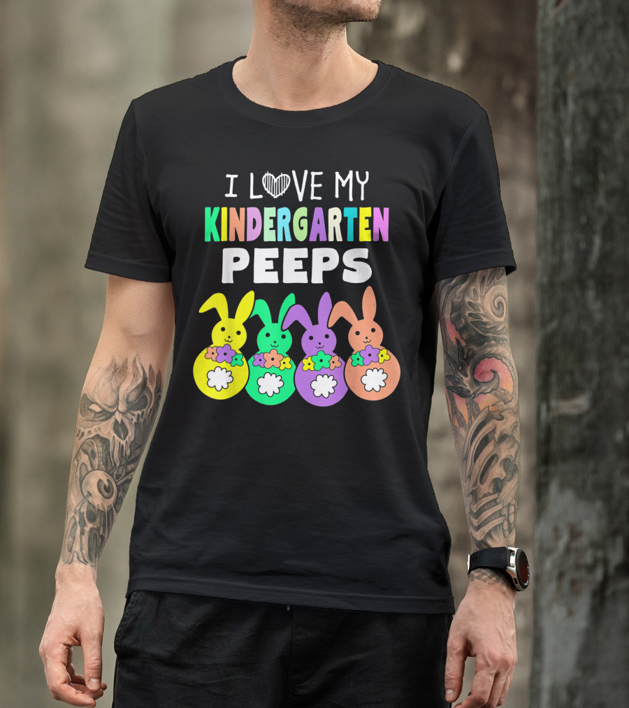 I Love My Kindergarten Peeps Happy Easter Bunnies T-Shirt