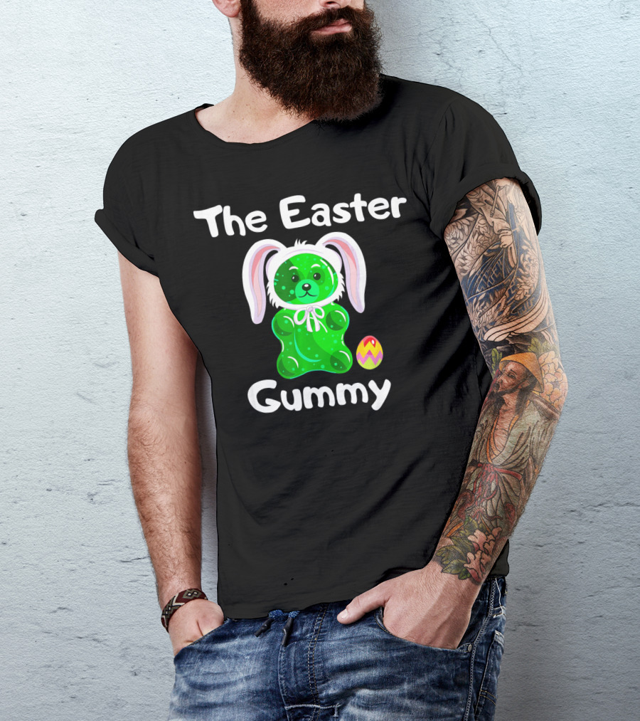 The Easter Gummy Bear With Bunny Ears And Easter Egg T-Shirt