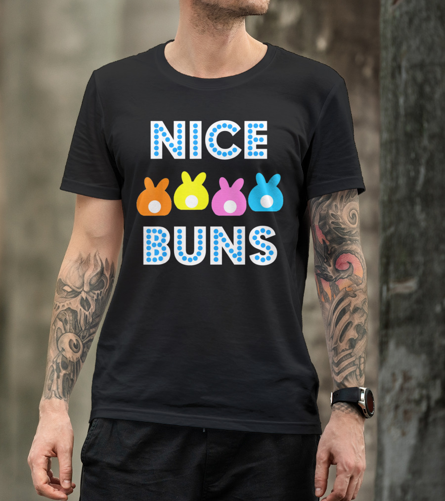 Nice Buns Funny Easter Cute Bunnies Colored Tails T-Shirt