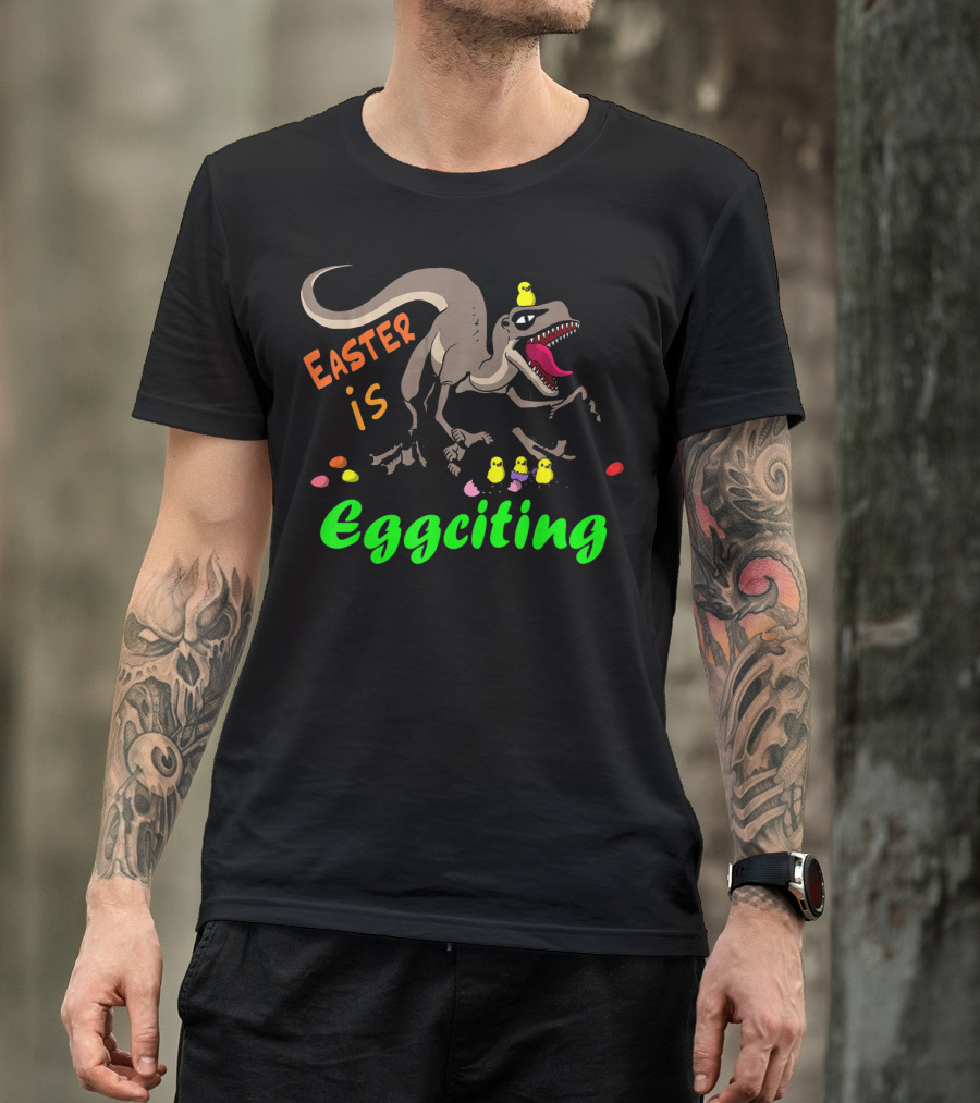 Easter Is Eggciting Raptor Dinosaur With Chicks And Eggs T-Shirt