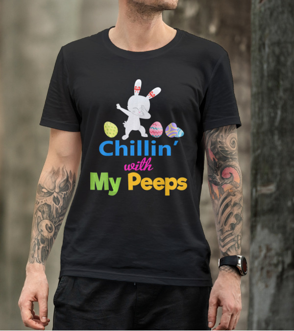 Chillin With My Peeps Dabbing Bunny Easter Eggs T-Shirt