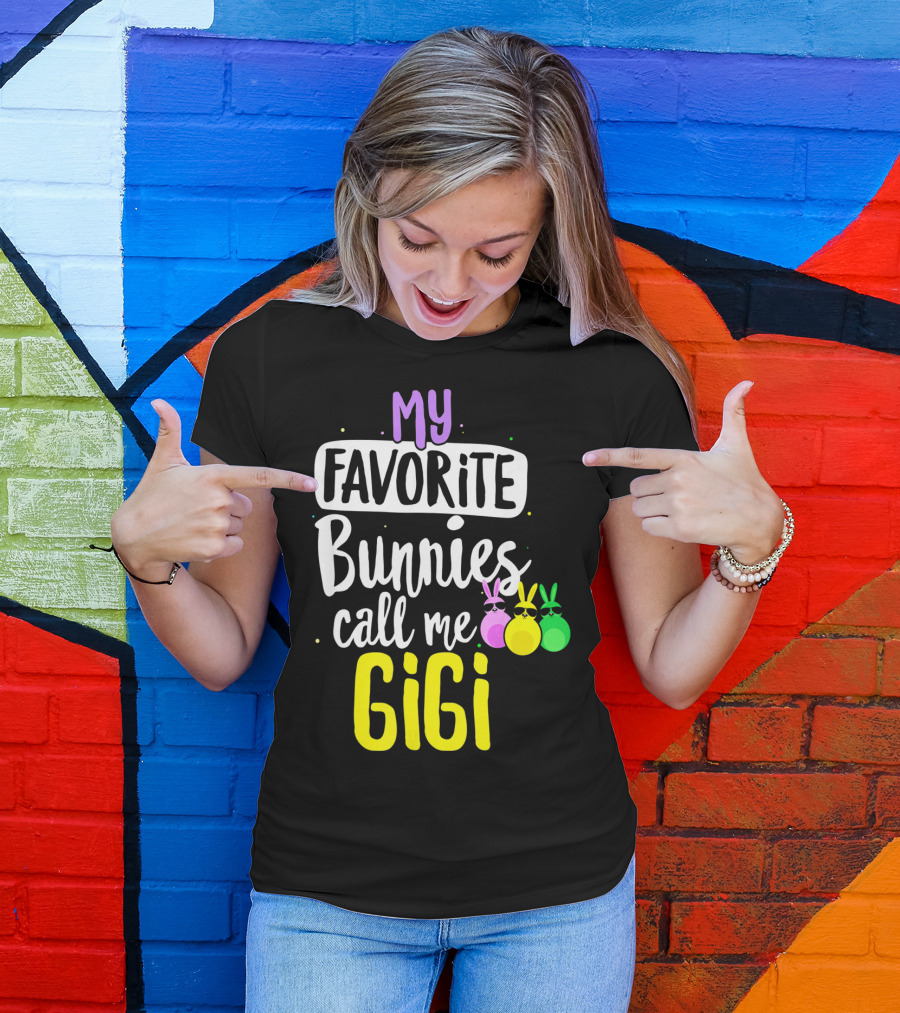 My Favorite Bunnies Call Me Gigi T-Shirt