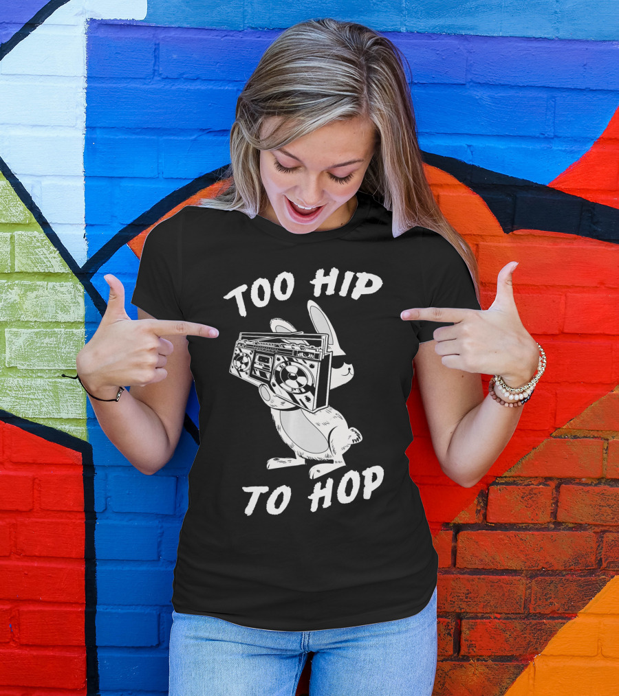 Too Hip To Hop Easter Bunny Rapp Boombox Cool Shades T-Shirt
