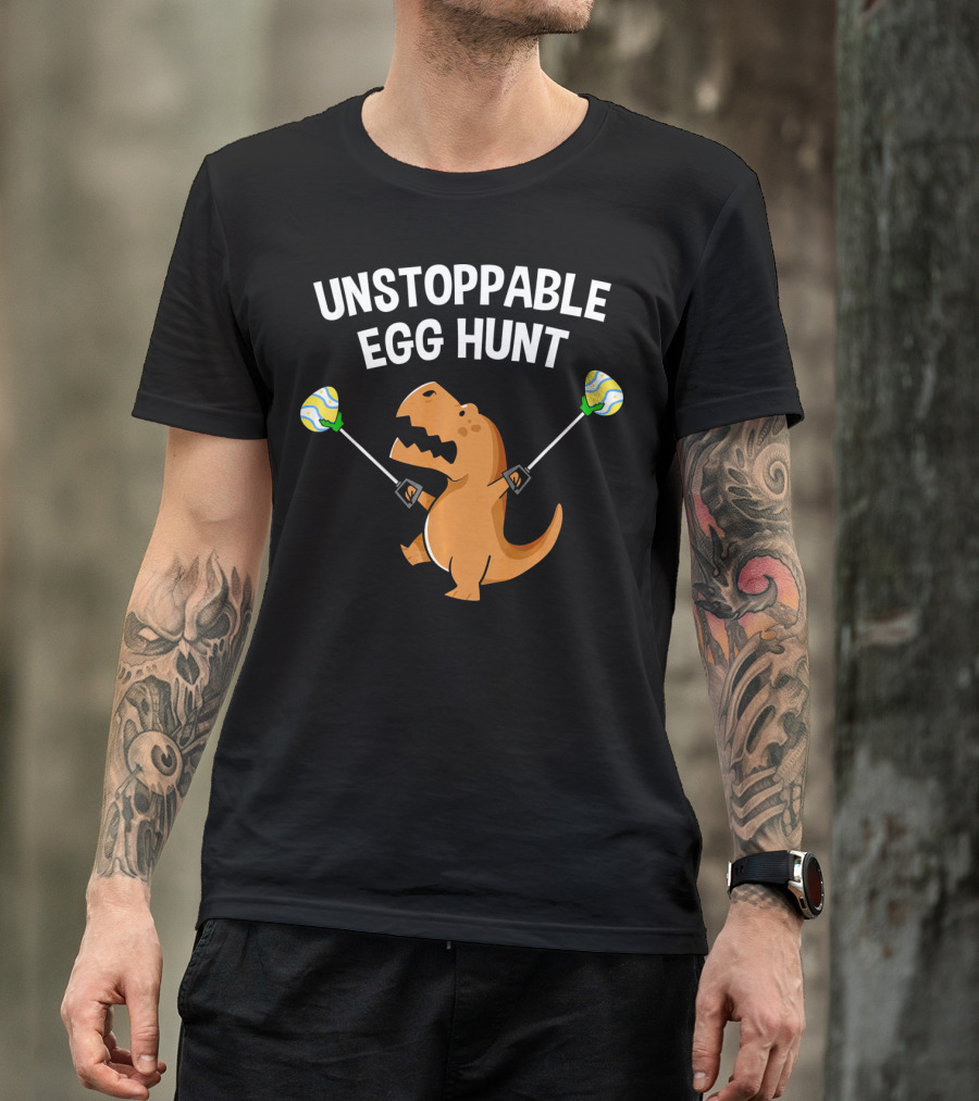 Unstoppable Egg Hunt Funny Rex Dinosaur Easter T-Shirt