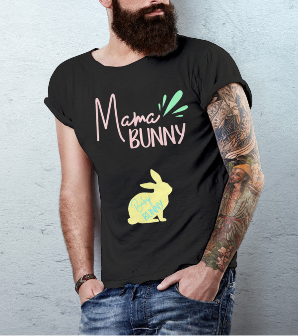 Mama Bunny Baby Bunny Easter T-Shirt
