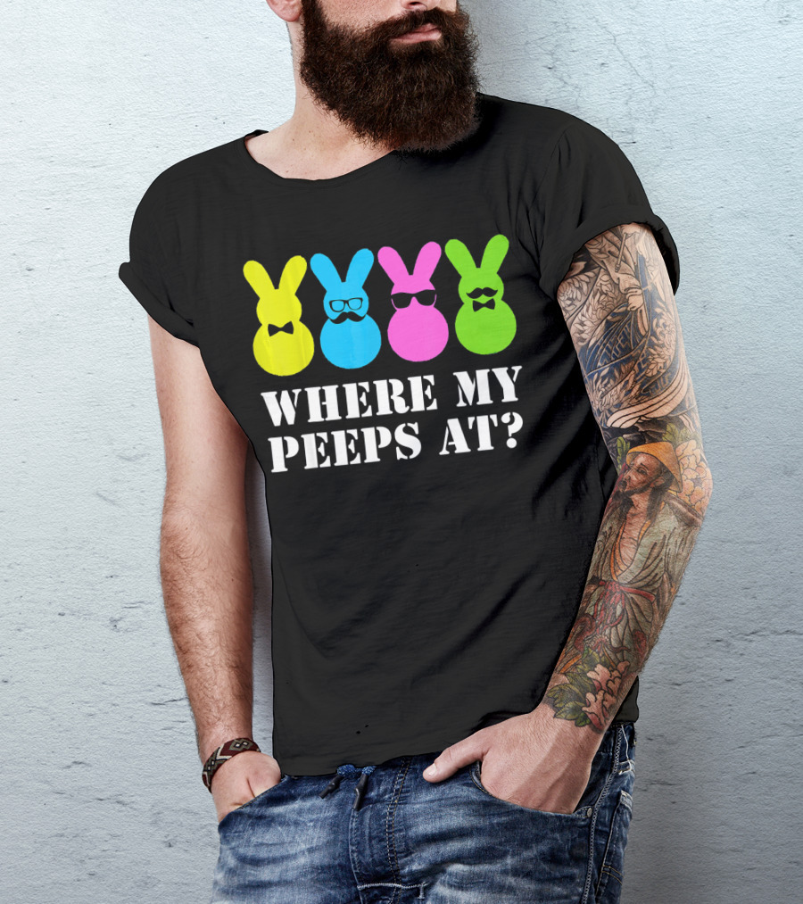 Where My Peeps At Easter Bunny Colorful Bowtie Glasses Moustache Spectacles T-Shirt