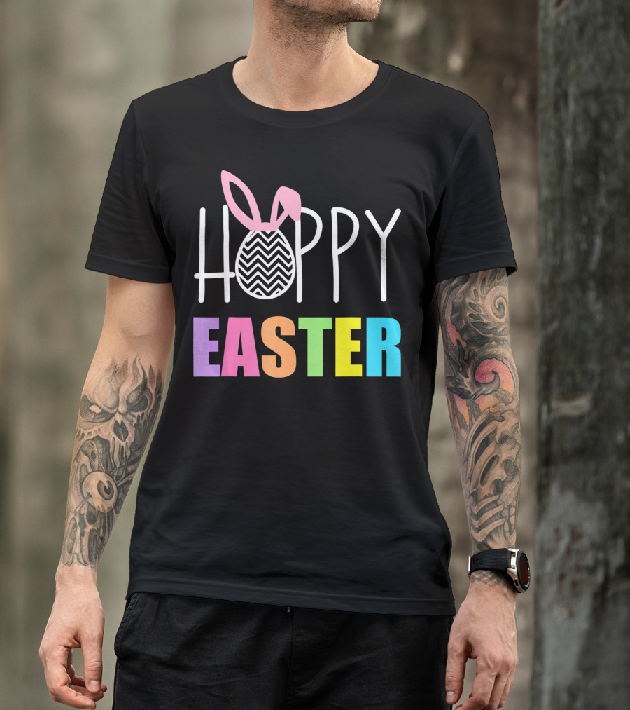 Hoppy Easter Happy Easter With Colorful Text And Bunny Egg T-Shirt