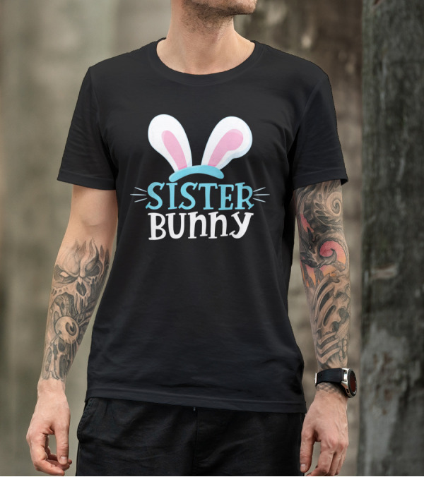 Sister Bunny Easter Bunny Ears T-Shirt