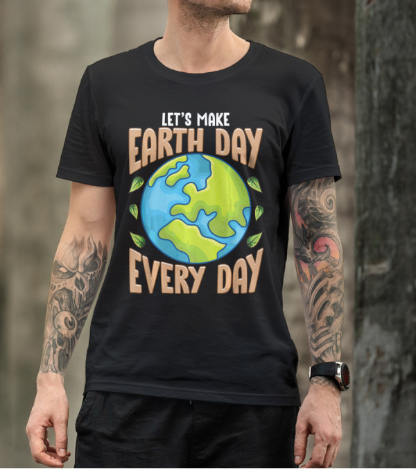 Let’s Make Earth Day Every Day With Planet And Leaves T-Shirt