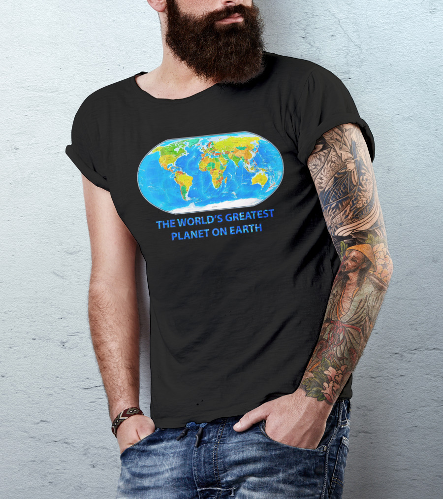 THE WORLD'S GREATEST PLANET ON EARTH MAP T-Shirt