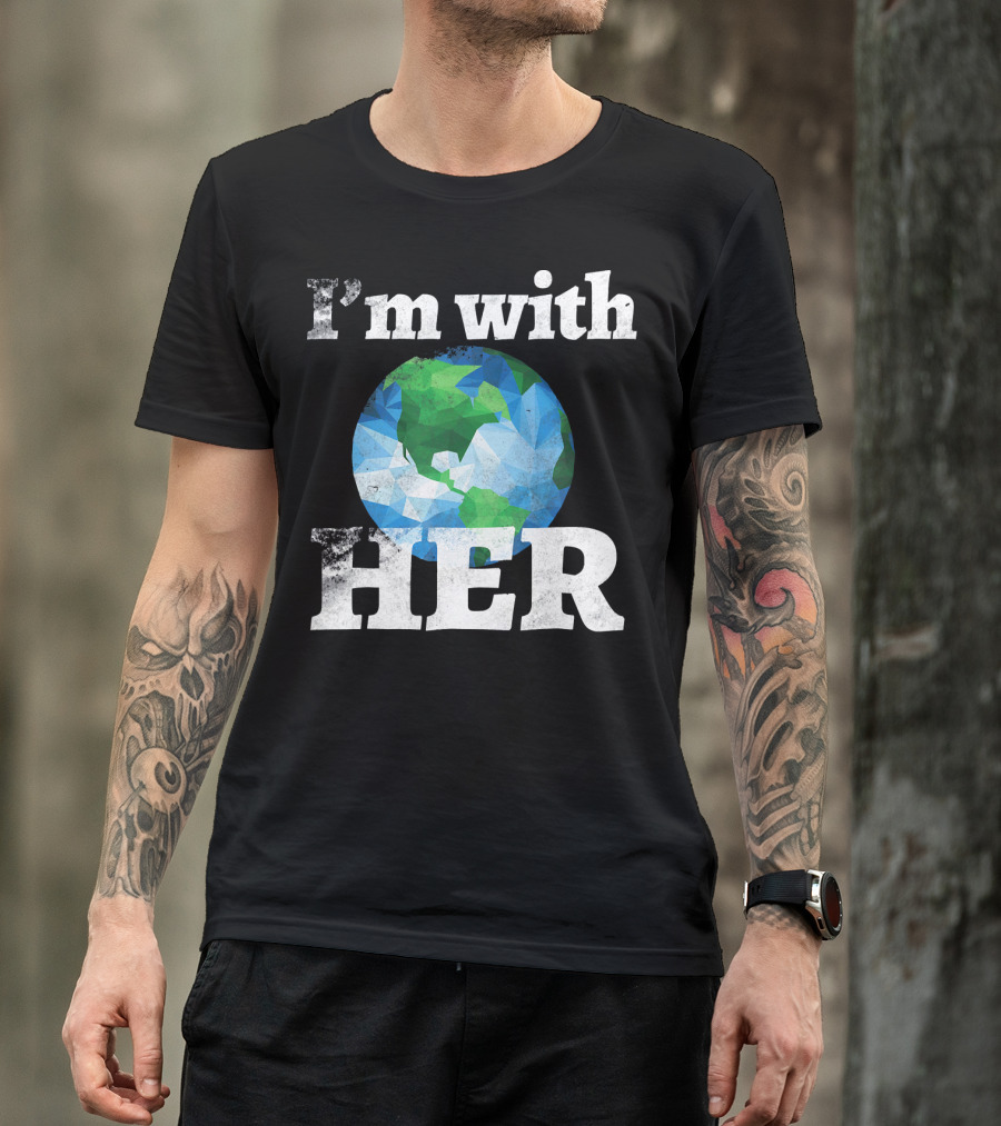 I'm With Her Earth Globe March For Science T-Shirt