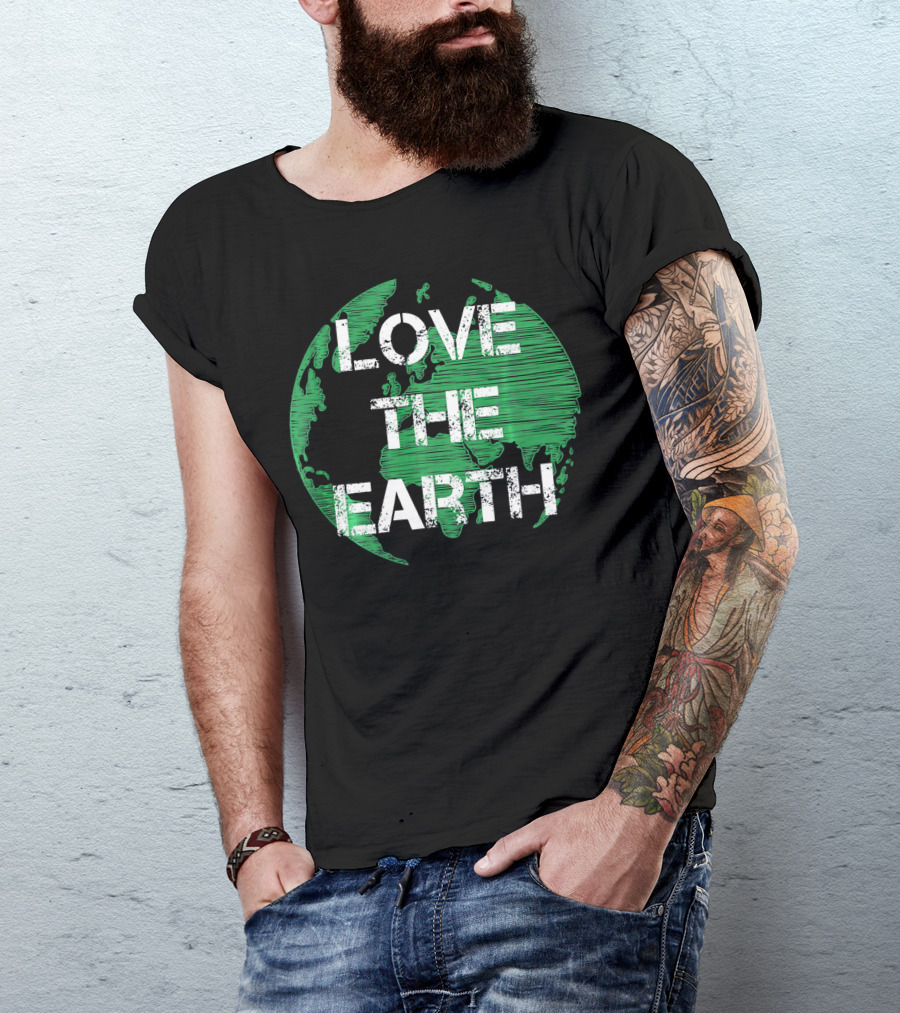 Love The Earth Green World Earth Day T-Shirt