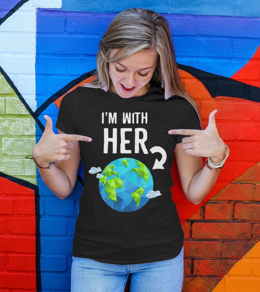 I'm With Her Earth Day Low Poly Earth T-Shirt
