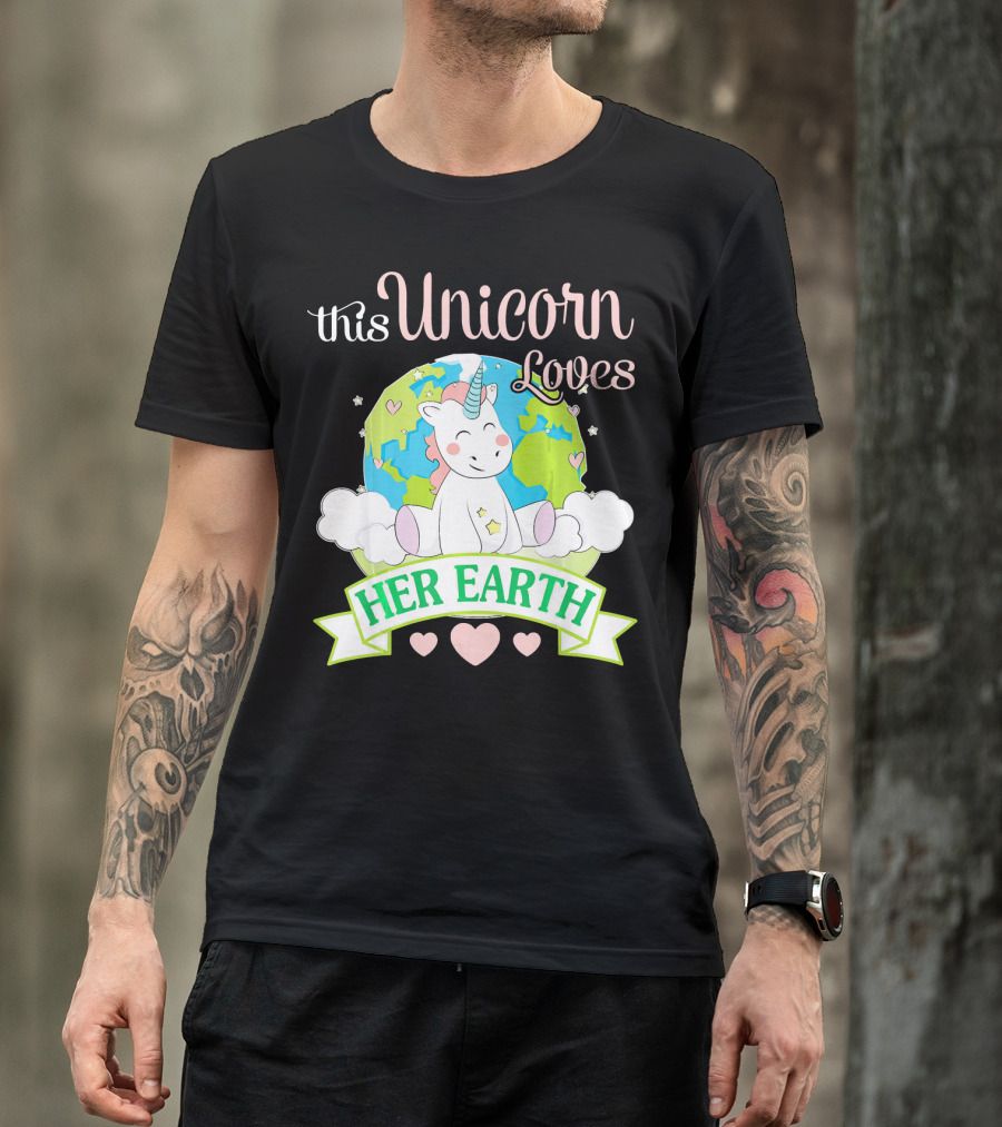 This Unicorn Loves Her Earth T-Shirt