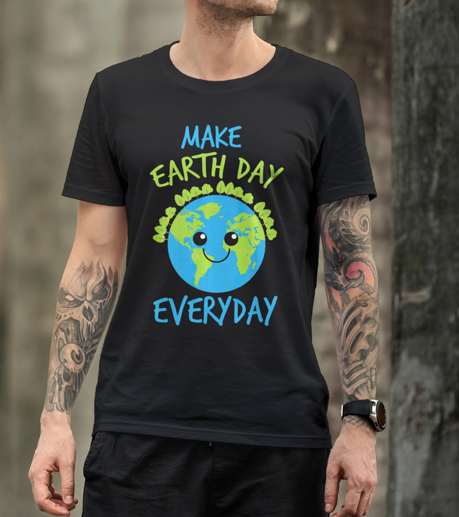 MAKE EARTH DAY EVERYDAY Cute Smiling Earth Cartoon With Green Tree Garland T-Shirt