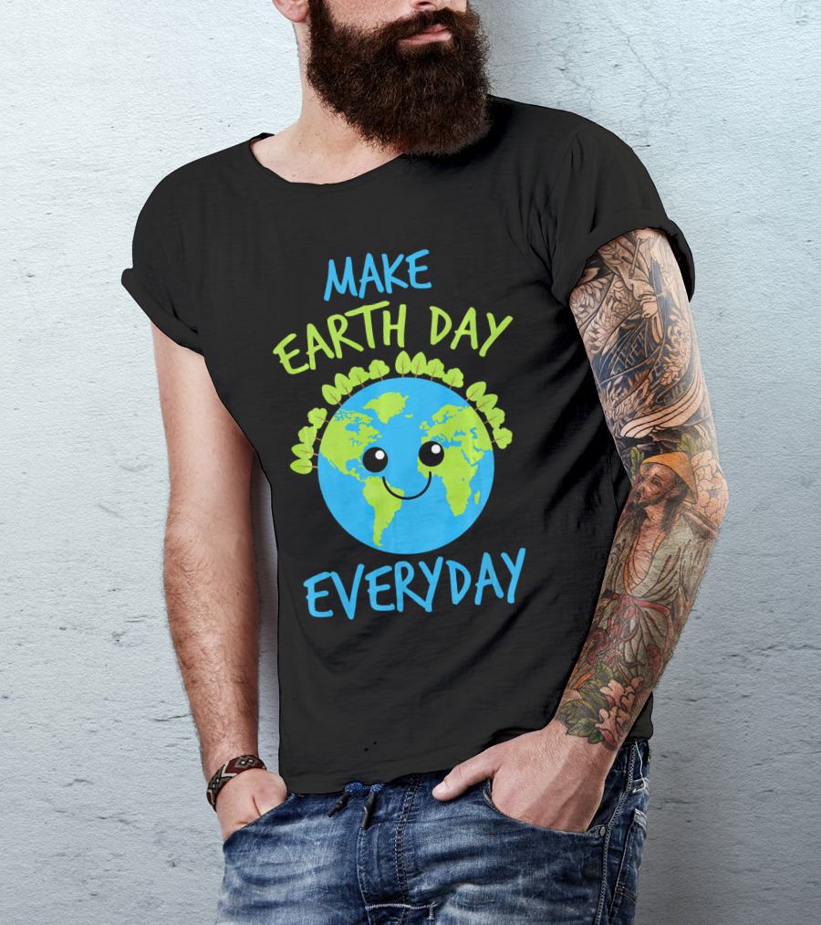 MAKE EARTH DAY EVERYDAY Cute Smiling Earth Cartoon With Green Tree Garland T-Shirt