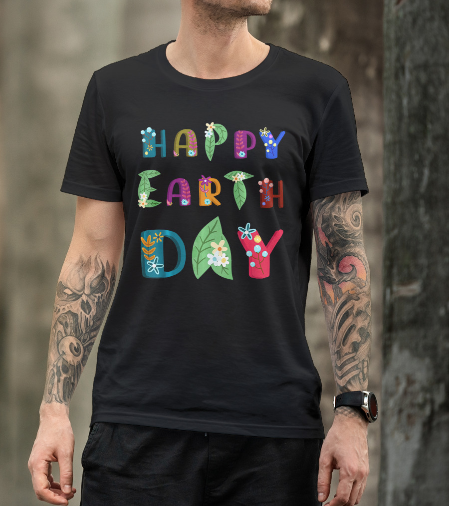 Happy Earth Day Nature Lovers Floral Lettering T-Shirt