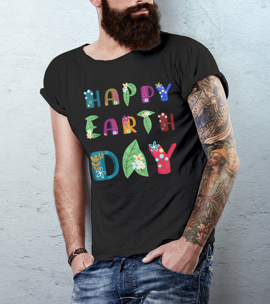 Happy Earth Day Nature Lovers Floral Lettering T-Shirt