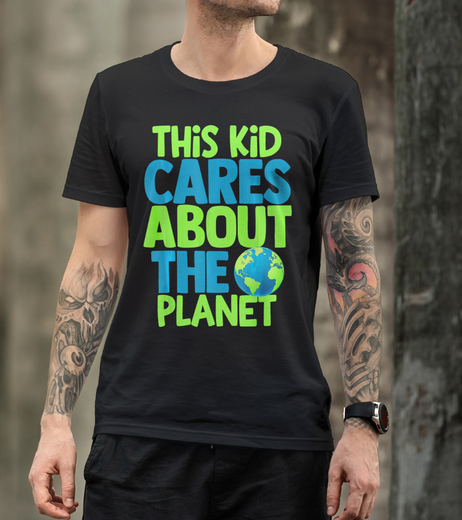 THIS KID CARES ABOUT THE PLANET EARTH T-Shirt