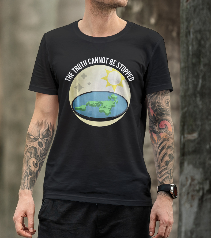 The Truth Cannot Be Stopped Flat Earth Sun And Stars T-Shirt