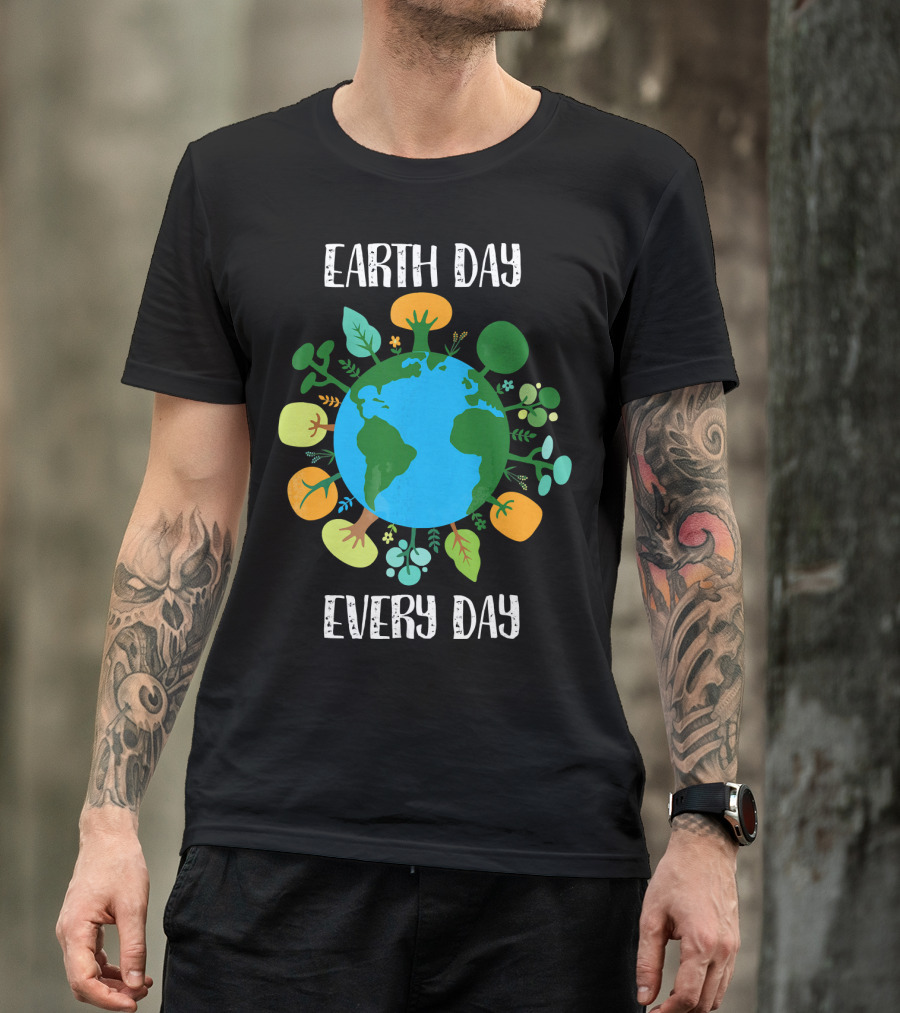 Earth Day Every Day Earth With Plants T-Shirt