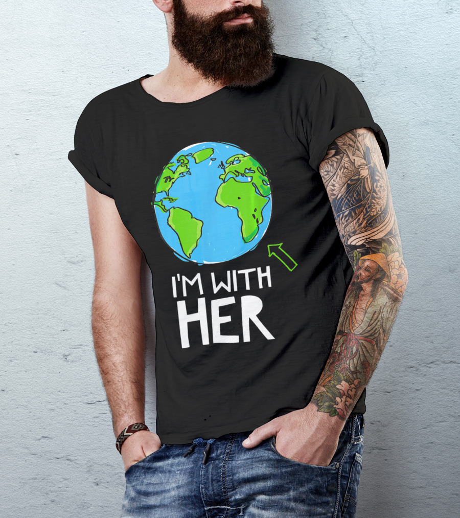 Science March I'm With Her Earth T-Shirt