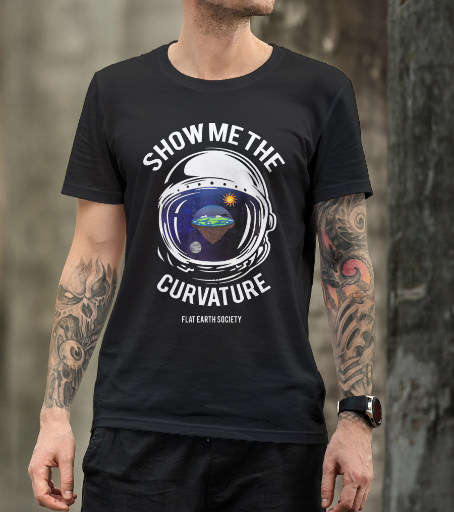 Show Me The Curvature Flat Earth Society Astronaut Helmet T-Shirt
