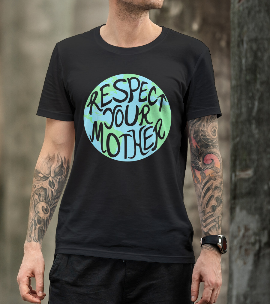 Respect Your Mother Hand Drawn Earth T-Shirt