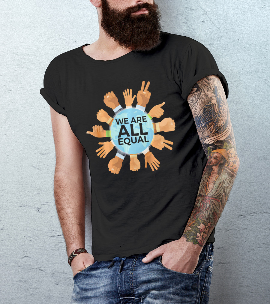 We Are All Equal Earth Day Diverse Hands Circle T-Shirt