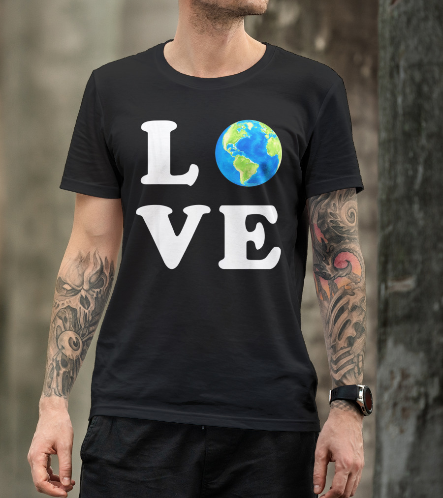 LOVE Earth Day Kids Women Men Environ T-Shirt