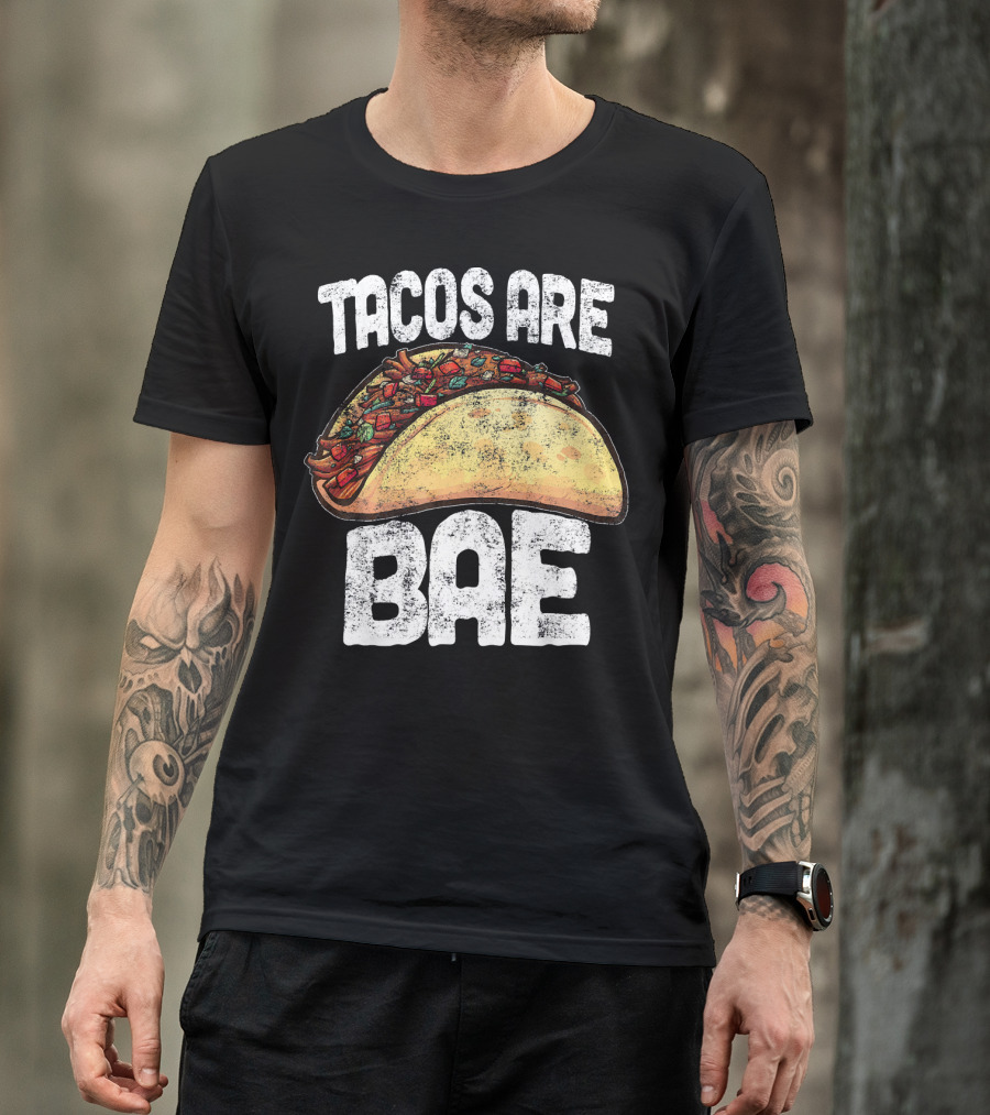 Tacos Are Bae Taco Lover Cinco De Mayo T-Shirt