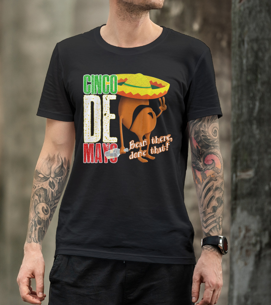 Cinco De Mayo Bean There Done That Sombrero Peace Sign T-Shirt