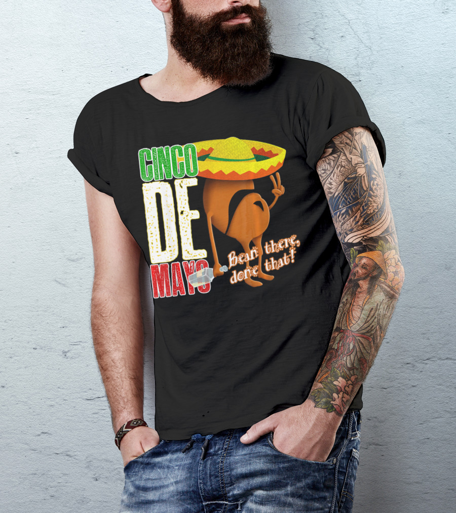 Cinco De Mayo Bean There Done That Sombrero Peace Sign T-Shirt
