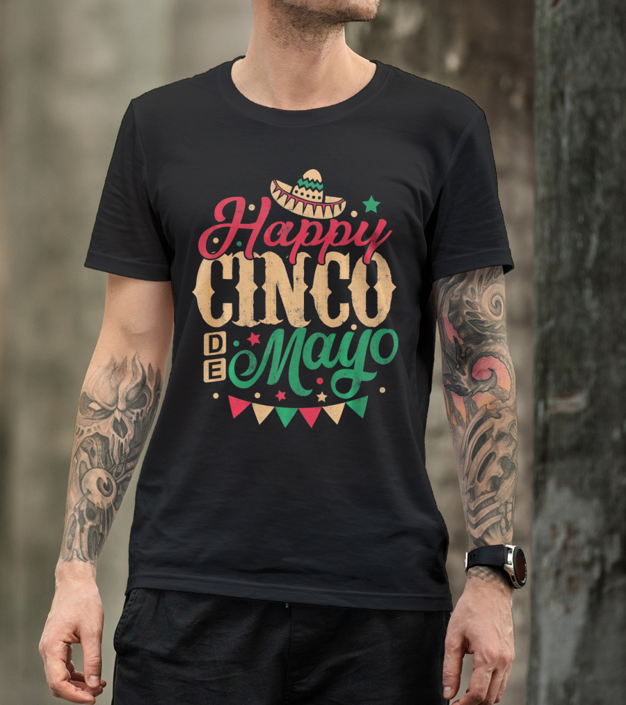 Happy Cinco De Mayo Mexican Celebration Sombrero Flags T-Shirt