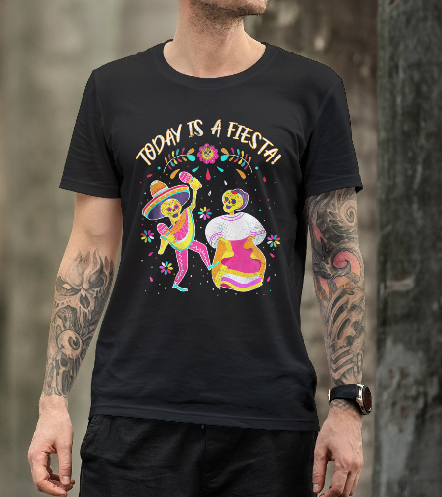 Today Is A Fiesta Cute Sugar Skull Dancing Mariachi And Celebrating Skeleton T-Shirt