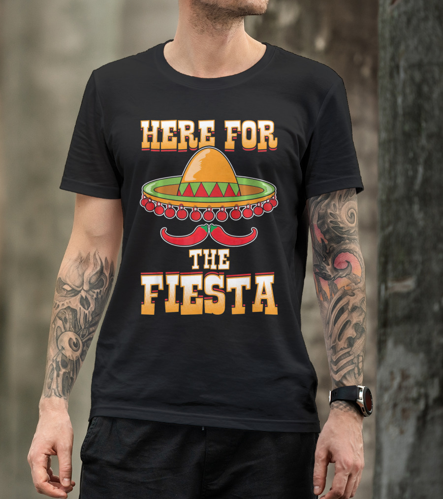 Here For The Fiesta Cinco De Mayo Sombrero And Chili Peppers T-Shirt