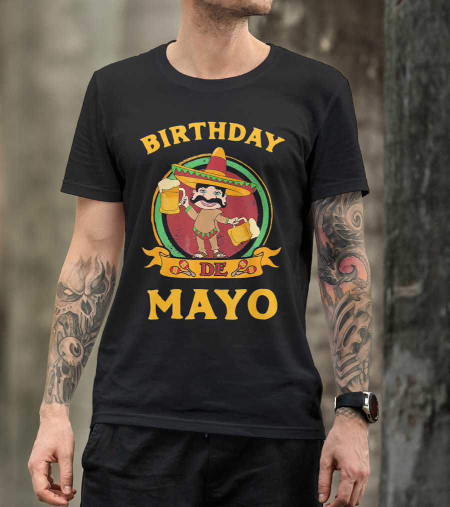 Birthday De Mayo Funny Cinco T-Shirt