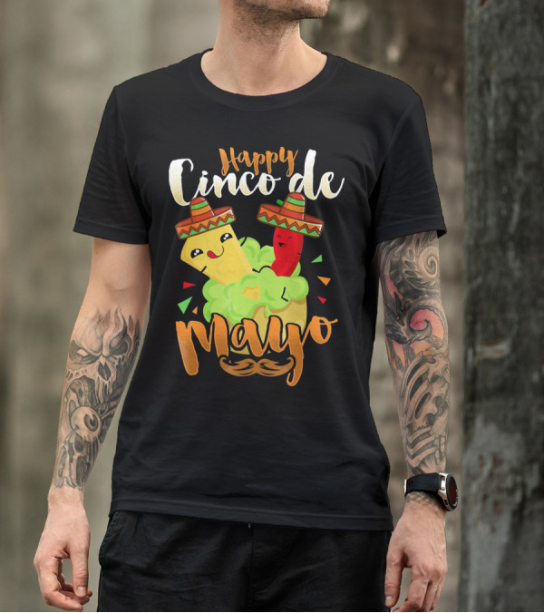 Happy Cinco De Mayo Nacho Guacamole Cinco De Mayo T-Shirt