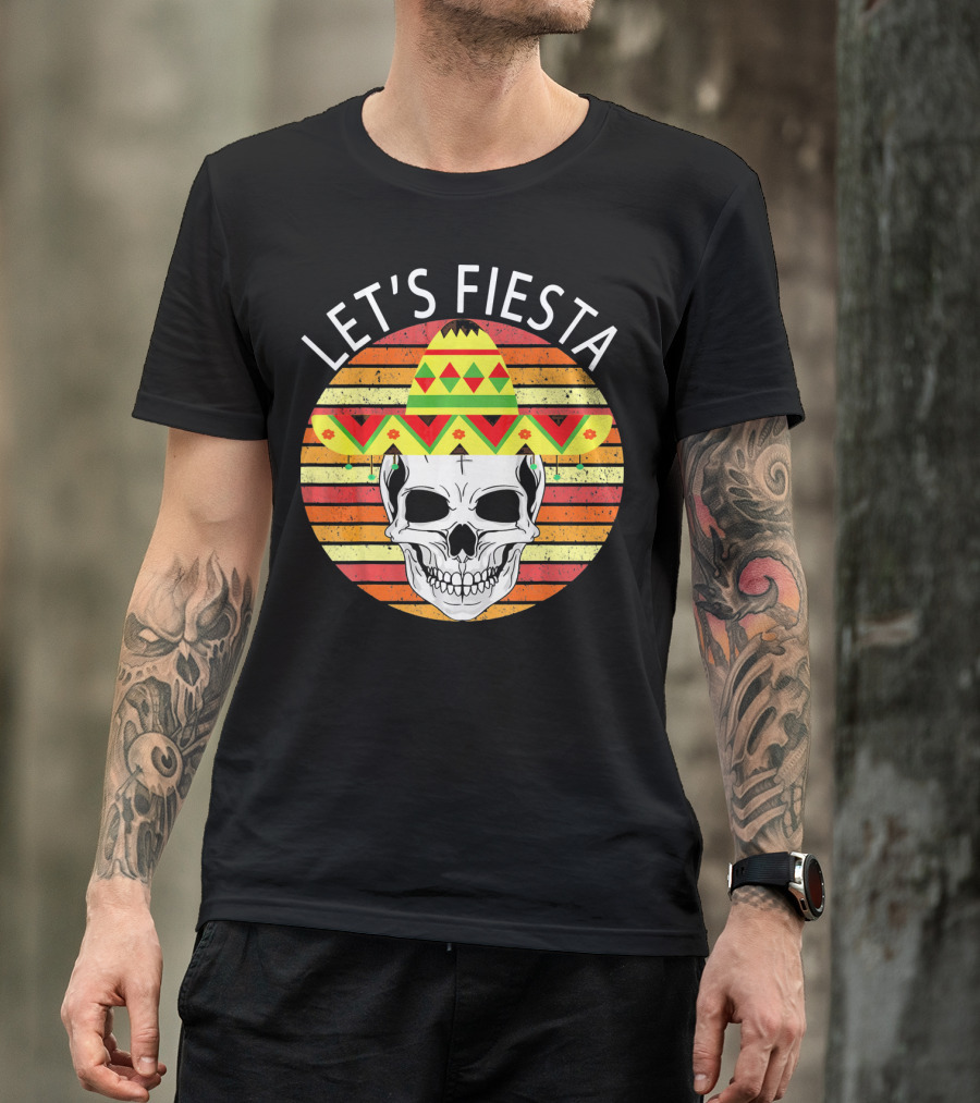Let's Fiesta Cinco De Mayo Skull Sombrero Retro Vintage T-Shirt