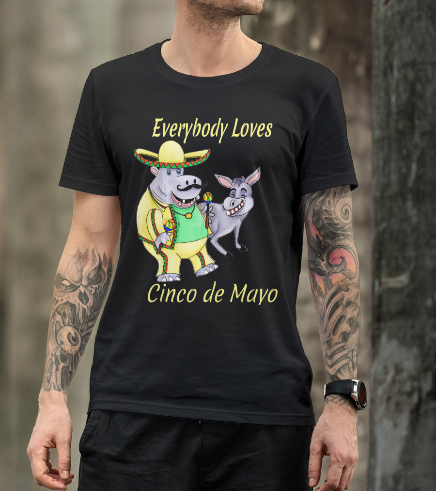 Everybody Loves Cinco De Mayo Hippopotamus And Donkey Fiesta T-Shirt